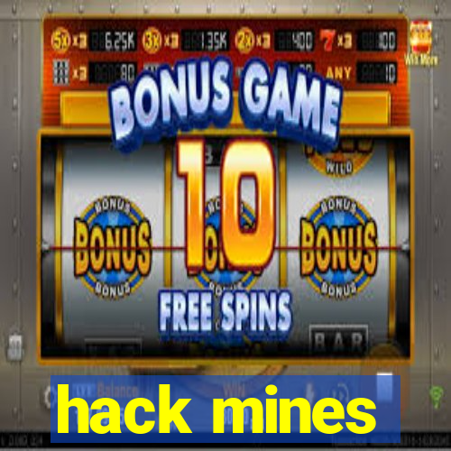 hack mines